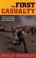 Audiobook The First Casualty: The war Correspondent as Hero and Myth-Maker From the Crimea to Iraq author Phillip Knightley