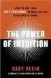 Audiobook The Power of Intuition: How to use Your gut Feelings to Make Better Decisions at Work author Chief Scientist Gary Klein