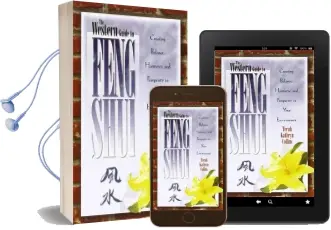 The Western Guide to Feng Shui: Creating Balance, Harmony, and Prosperity in Your Environmen Audiobook download free by Terah Kathryn Collins