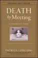 Audiobook Death by Meeting: A Leadership Fable...About Solving the Most Painful Problem in Business author Patrick M. Lencioni