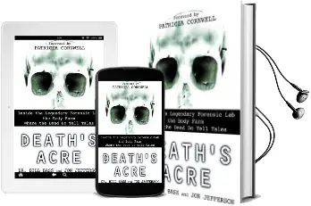 Death'S Acre: Inside the Legendary Forensic lab the Body Farm Where the Dead do Tell Tales Audiobook download free by William Bass