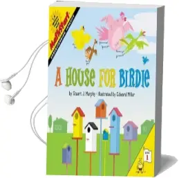 A House for Birdie Audiobook download free by Stuart J. Murphy