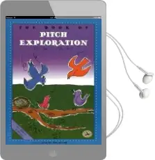 Book of Pitch Exploration: Can Your Voice do This? Audiobook download free by John M. Feierabend