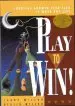 Audiobook Play to win!: Choosing Growth Over Fear in Work and Life author Larry Wilson