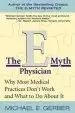 Audiobook The E-Myth Physician: Why Most Medical Practices Don'T Work and What to do About it author Michael E. Gerber