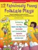 Audiobook 12 Fabulously Funny Folktale Plays: Boost Fluency, Vocabulary, and Comprehension! author Justin Mccory Martin