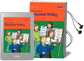 Brilliant Activities for Persuasive Writing: Activities for 7-11 Year Olds Audiobook download free by Paula Goodridge
