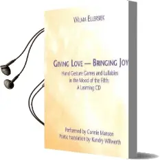 Giving Love, Bringing joy: A Learning cd Audiobook download free by Connie Mansion