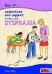 Audiobook How to Understand and Support Children With Dyspraxia author Lois Addy