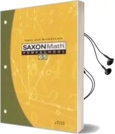 Saxon Math 6/5 Homeschool: Testing Book 3rd Edition Audiobook download free by Saxon Publishers
