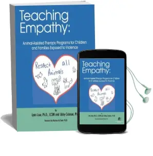 Teaching Empathy: Animal-Assisted Therapy Programs for Children and Families Exposed to Violence Audiobook download free by Lynn Loar Ph D