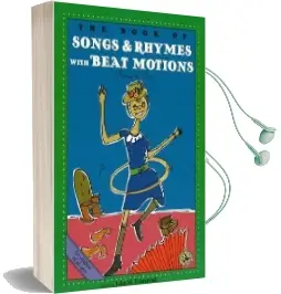 Book of Songs and Rhymes With Beat Motions Audiobook download free by John M. Feierabend