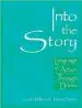 Audiobook Into the Story: Language in Action Through Drama author Carole S Miller
