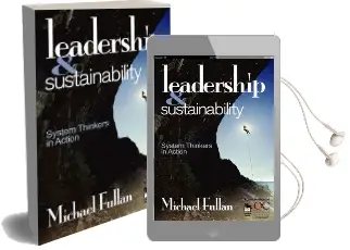 Leadership & Sustainability: System Thinkers in Action Audiobook download free by Michael Fullan