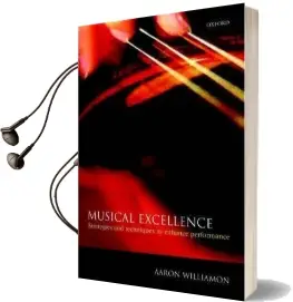 Musical Excellence: Strategies and Techniques to Enhance Performance Audiobook download free by Aaron Williamon