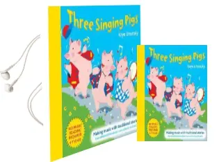 Three Singing Pigs: Making Music With Traditional Stories Audiobook download free by Kaye Umansky