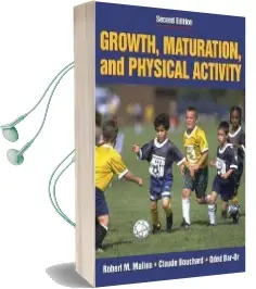 Growth, Maturation and Physical Activity Audiobook download free by Robert M. Malina