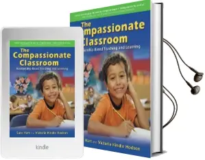 The Compassionate Classroom: Relationship Based Teaching and Learning Audiobook download free by Sura Hart