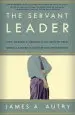 Audiobook The Servant Leader: How to Build a Creative Team, Develop Great Morale, and Improve Bottom-Line Performance author James A Autry