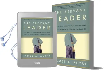 The Servant Leader: How to Build a Creative Team, Develop Great Morale, and Improve Bottom-Line Performance Audiobook download free by James A Autry