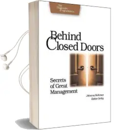 Behind Closed Doors: Secrets of Great Managment Audiobook download free by Johanna Rothman