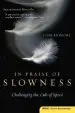 Audiobook In Praise of Slowness: Challenging the Cult of Speed author Carl Honore