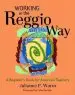 Audiobook Working in the Reggio way: A Beginner'S Guide for American Teachers author Julianne Wurm