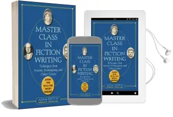 Master Class in Fiction Writing: Techniques From Austen, Hemingway, and Other Greats Audiobook download free by Adam Sexton