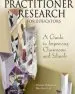 Audiobook Practitioner Research for Educators: A Guide to Improving Classrooms and Schools author Viviane M. J. Robinson