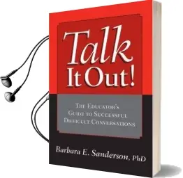 Talk it out!: The Educator'S Guide to Successful Difficult Conversations Audiobook download free by Barbara Sanderson