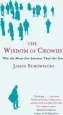 Audiobook The Wisdom of Crowds: Why the Many are Smarter Than the few and how Collective Wisdom Shapes Business, Economics, Society and Nations author James Surowiecki