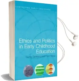 Ethics and Politics in Early Childhood Education Audiobook download free by Gunilla Dahlberg