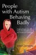 Audiobook People With Autism Behaving Badly: Helping People With asd Move on From Behavioral and Emotional Challenges author John Clements