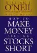 Audiobook How to Make Money Selling Stocks Short author William J. O'Neil