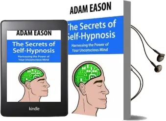 The Secrets of Self-Hypnosis: Harnessing the Power of Your Unconscious Mind Audiobook download free by Adam Eason