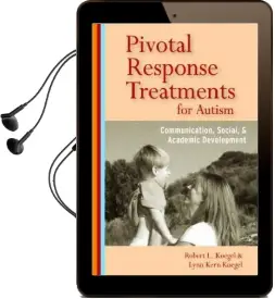 Pivotal Response Treatments for Autism: Communication, Social and Academic Development Audiobook download free by Robert L. Koegel