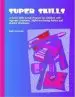 Audiobook Super Skills: Activities for Teaching Social Interaction Skills to Students author Judith A. Coucouvanis