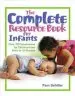 Audiobook The Complete Resource Book for Infants: Over 700 Experiences for Children From Birth to 18 Months author Pam Schiller
