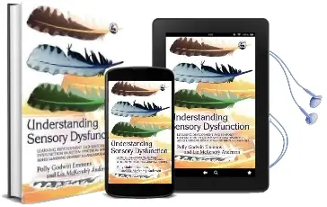 Understanding Sensory Dysfunction: Learning, Development and Sensory Dysfunction in Autism Spectrum Disorders, Adhd, Learning Disabilities and Bipolar Disorder Audiobook download free by Polly Godwin Emmons