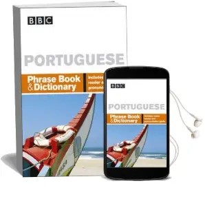 Bbc Portuguese Phrase Book & Dictionary Audiobook download free by Phillippa Goodrich
