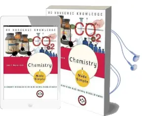 Chemistry Made Simple: A Complete Introduction to the Basic Building Blocks of Matter Audiobook download free by John T Moore