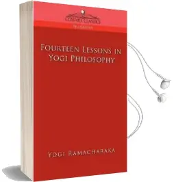Fourteen Lessons in Yogi Philosophy Audiobook download free by Yogi Ramacharaka