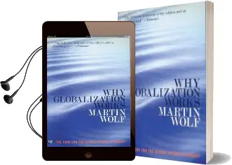 Why Globalization Works Audiobook download free by Martin Wolf