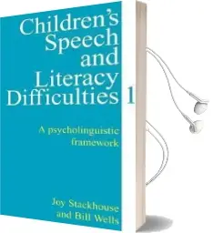 Children'S Speech and Literacy Difficulties, Book1: A Psycholinguistic Framework Audiobook download free by Joy Stackhouse