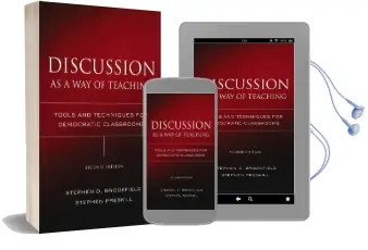 Discussion as a way of Teaching: Tools and Techniques for Democratic Classrooms Audiobook download free by Stephen D. Brookfield