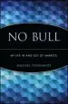 Audiobook No Bull: My Life in and out of Markets author Michael Steinhardt