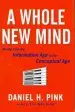Audiobook A Whole new Mind: Moving From the Information age to the Conceptual age author Daniel Pink