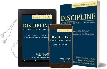 Discipline Without Tears: How to Reduce Conflict and Establish Cooperation in the Classroom Audiobook download free by Rudolf Dreikurs
