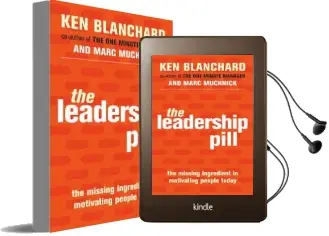 The Leadership Pill: The Missing Ingredient in Motivating People Today Audiobook download free by Marc Muchnick
