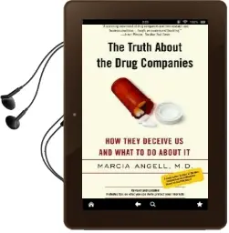 The Truth About the Drug Companies: How They Deceive us and What to do About it Audiobook download free by Dr Marcia Angell